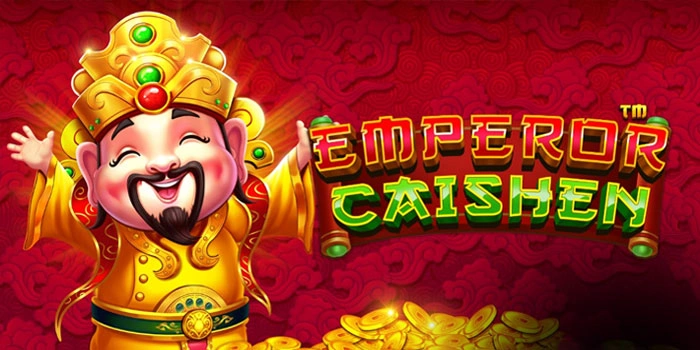 Trik Mudah Raih Kemenangan Maksimal Slot Emperor Caishen