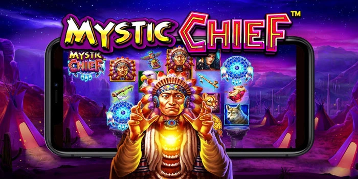 Rahasia Ampuh Agar Untuk Menang Besar di Slot Mystic Chief