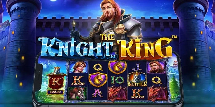 Strategi Stabil Slot The Knight King Agar Menang Konsisten