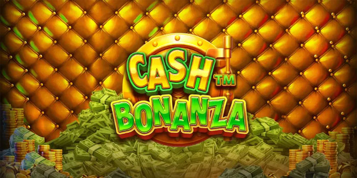 Slot Cash Bonanza Dengan RTP Tinggi Paling Menguntungkan