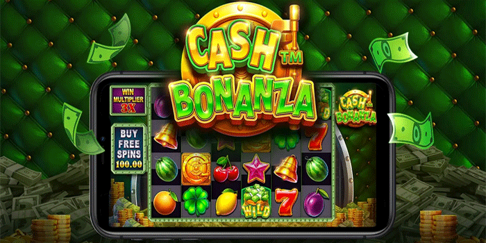 Strategi Akurat Maksimalkan Untung Slot Cash Bonanza Dengan Konsisten